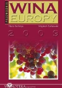 Wina Europy 2009 - Marek Bieńczyk, Wojciech Bońkowski