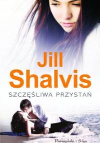 Szczęśliwa przystań - Jill Shalvis