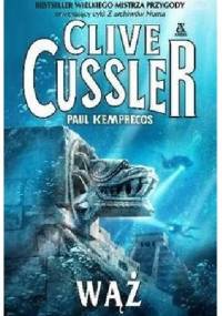 Wąż - Clive Cussler, Paul Kemprecos