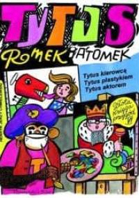 Tytus, Romek i A Tomek. Złota księga przygód VI - Henryk Jerzy Chmielewski