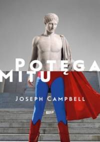 Potęga mitu - Joseph Campbell