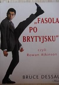 Fasola po brytyjsku - Bruce Dessau