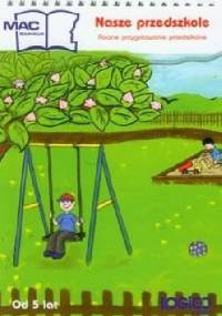 Logico Primo. Nasze przedszkole. Roczne przygotowanie przedszkolne - Elżbieta Lekan