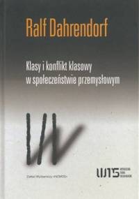 Klasy i konflikt klasowy w społeczeństwie przemysłowym - Ralf Dahrendorf