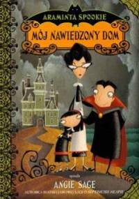 Mój nawiedzony dom - Angie Sage