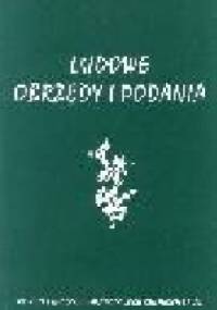 Ludowe obrzędy i podania: etnograficzne i folklorystyczne studia porównawcze wsi polskiej i macedońskiej