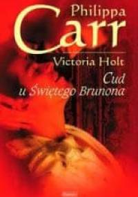 Cud u Świętego Brunona - Philippa Carr