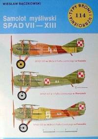 Samolot myśliwski SPAD VII-XIII - Wiesław Bączkowski