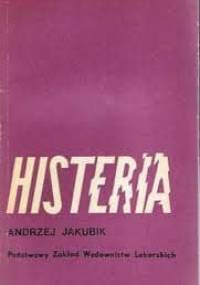 Histeria - Andrzej Jakubik