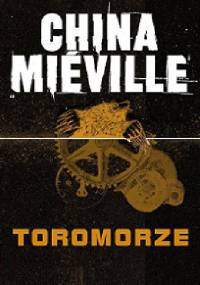 Toromorze - China Miéville