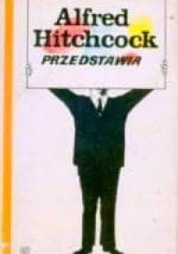 Alfred Hitchcock przedstawia
