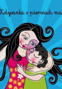 Kołysanka o piersiach mamy - Monika Calaf, Mikel Fuentes