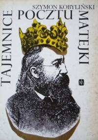 Tajemnice "Pocztu" Matejki - Szymon Kobyliński