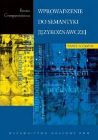 Wprowadzenie do semantyki językoznawczej - Renata Grzegorczykowa