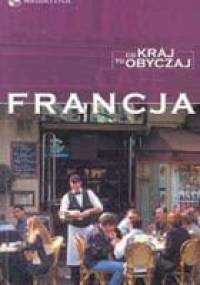 Co kraj to obyczaj. Francja - Barry Tomalin