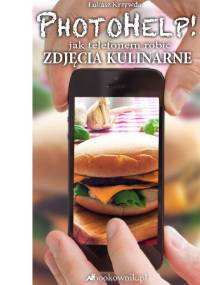PhotoHelp! jak telefonem robić zdjęcia kulinarne - Łukasz Krzywda