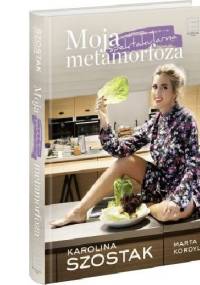 Moja spektakularna metamorfoza - Karolina Szostak