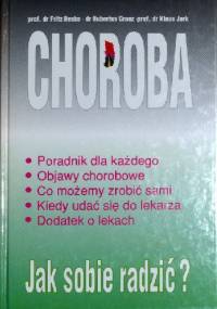 Choroba. Jak sobie radzić?