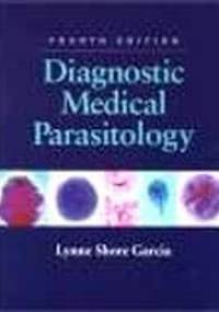 Diagnostic Medical Parasitology 4e - Lynne Garcia