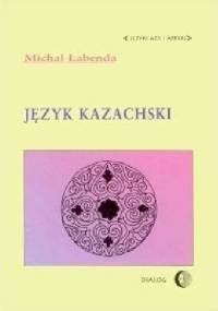 Język kazachski - Michał Łabenda