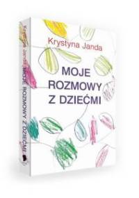 Moje rozmowy z dziećmi - Krystyna Janda