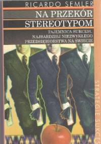 Na przekór stereotypom - Ricardo Semler