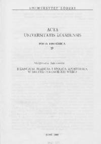 Bizancjum, Francja i Stolica Apostolska w drugiej połowie XIII wieku - Małgorzata Dąbrowska