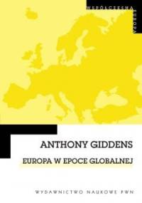 Europa w epoce globalnej - Anthony Giddens