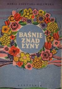 Baśnie znad Łyny - Maria Zientara-Malewska