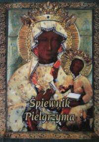 Śpiewnik Pielgrzyma - Mirosław Pstrągowski