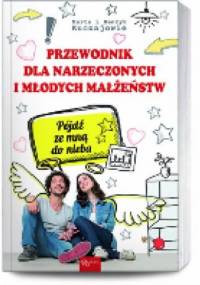 Przewodnik dla narzeczonych i młodych małżeństw - Marta Kuczaj, Henryk Kuczaj