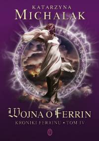Wojna o Ferrin - Katarzyna Michalak