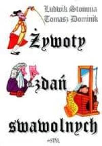 Żywoty zdań swawolnych - Ludwik Stomma