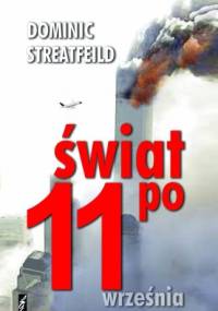 Świat po 11 września - Dominic Streatfeild
