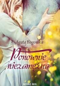 Ponownie niezamężna - Agata Bogońska