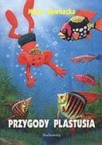 Przygody Plastusia - Maria Kownacka