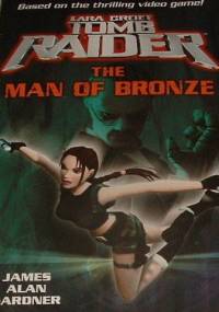 Tomb Raider: The Man of Bronze - E.E. Knight