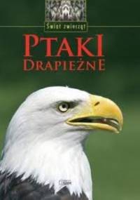 Świat zwierząt. Ptaki drapieżne - Genevieve De Becker
