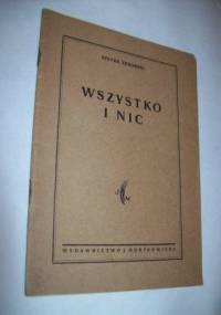 Wszystko i nic: ("Popiołów" - sprawa druga): fragment - Stefan Żeromski