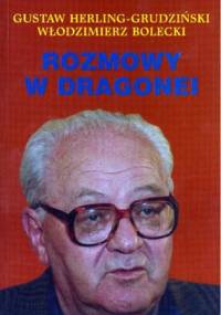Rozmowy w Dragonei - Gustaw Herling-Grudziński, Włodzimierz Bolecki