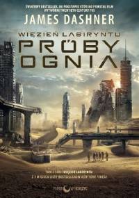 Próby ognia - James Dashner