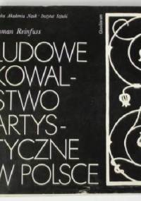 Ludowe kowalstwo artystyczne - Roman Reinfuss