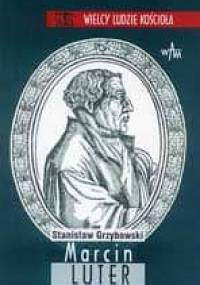 Marcin Luter - Stanisław Grzybowski