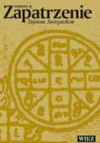 Zapatrzenie. Rozmowy ze Stefanem Swieżawskim