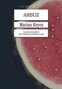 Arbuz - Marian Keyes