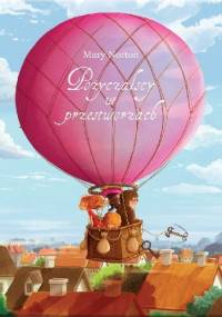 Pożyczalscy w przestworzach - Mary Norton, Emilia Dziubak