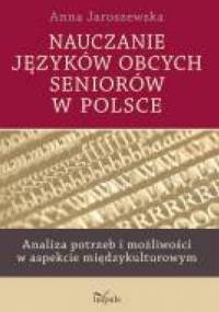 Nauczanie języków obcych seniorów w Polsce - Anna Jaroszewska
