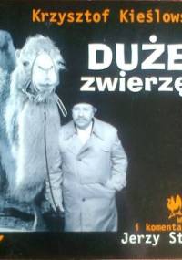 Duże zwierzę - Krzysztof Kieślowski