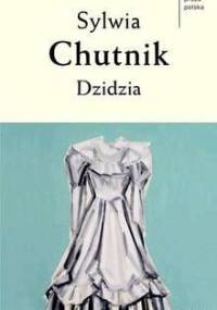 Dzidzia - Sylwia Chutnik