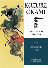 Samotny Wilk i Szczenię: Dzwonnik Tsuji - Kazuo Koike, Goseki Kojima
